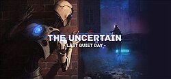 Cover image of The Uncertain: Last Quiet Day on PS4